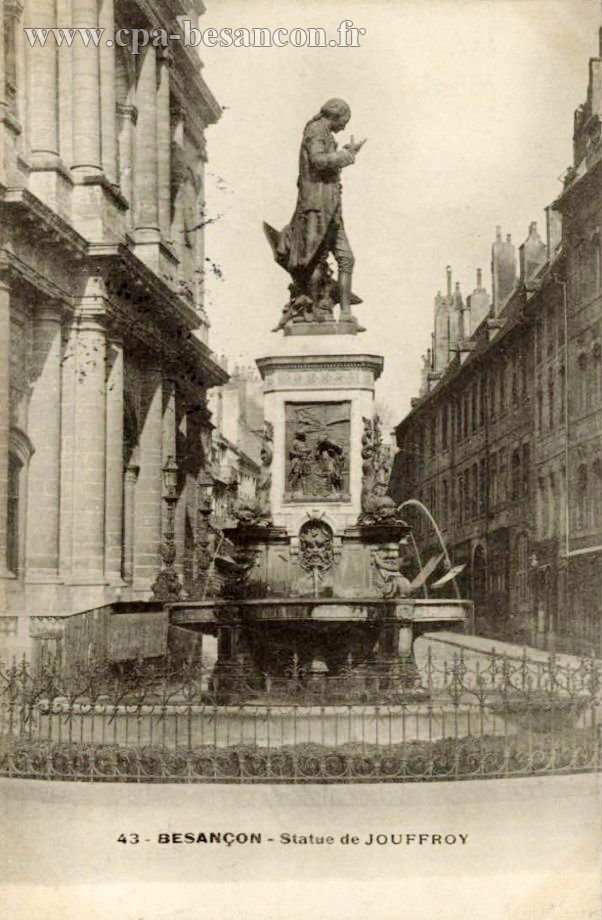 43 - BESANÇON - Statue de JOUFFROY